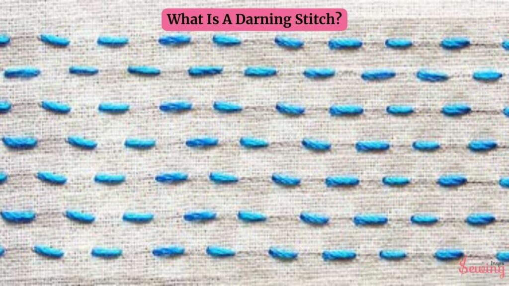 What Is A Darning Stitch