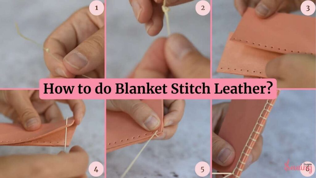 how to do blanket stitch leather