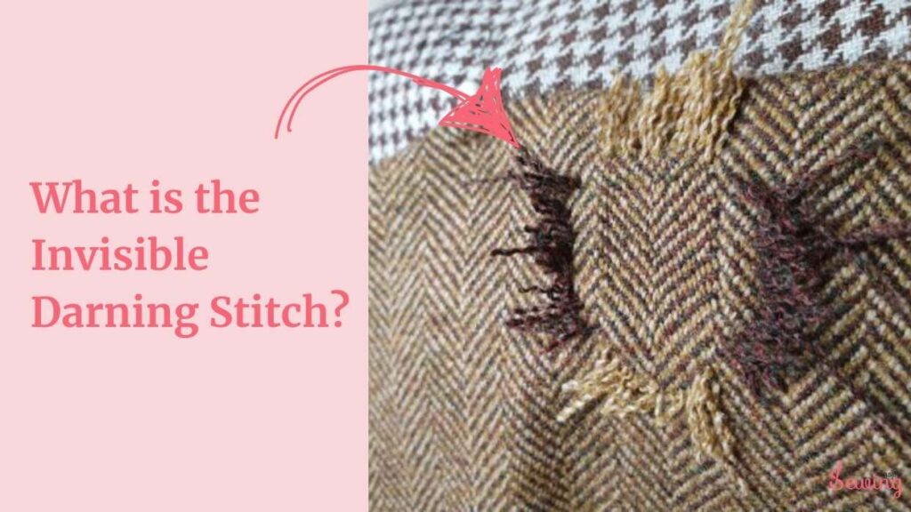 what is the Invisible darning stitch