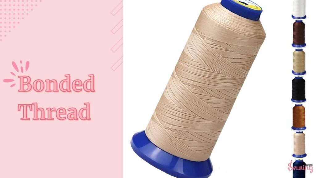 Bonded Thread