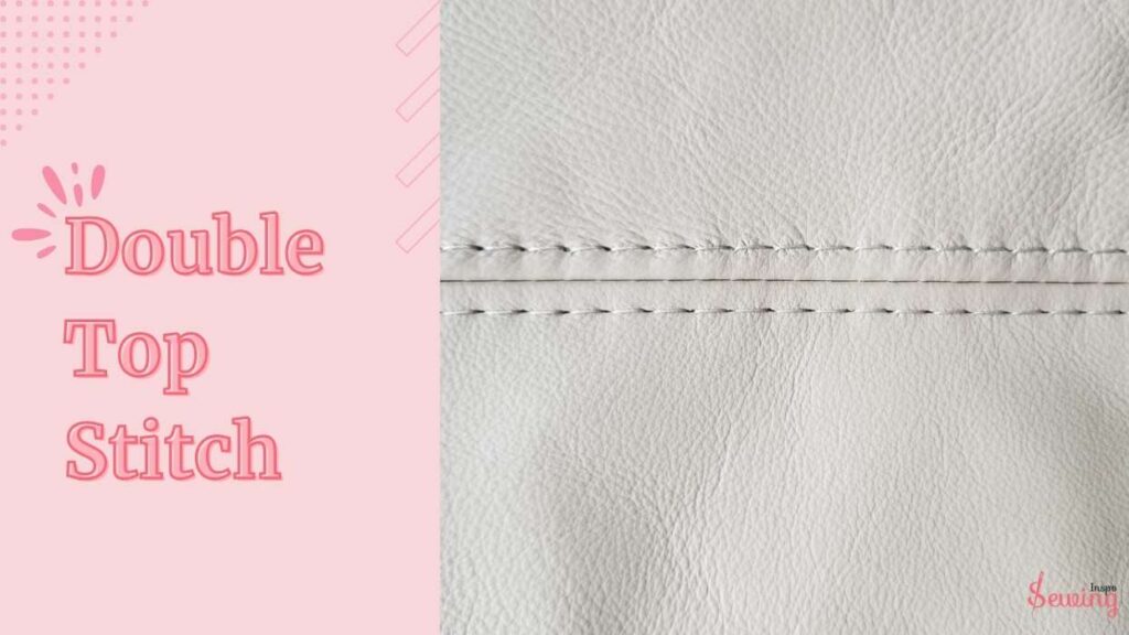 Double Top Stitch