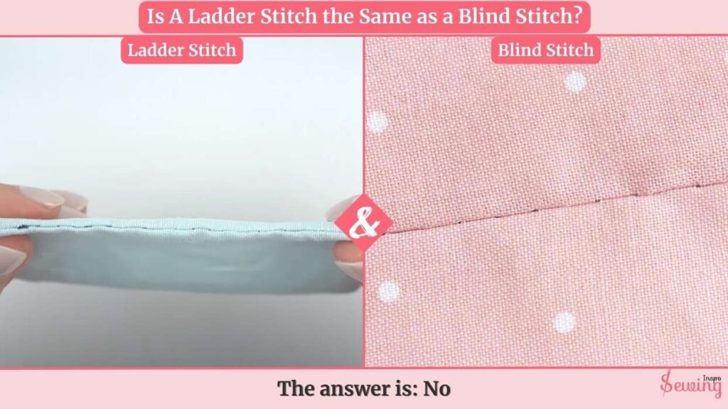 Is A Ladder Stitch The Same As A Blind Stitch