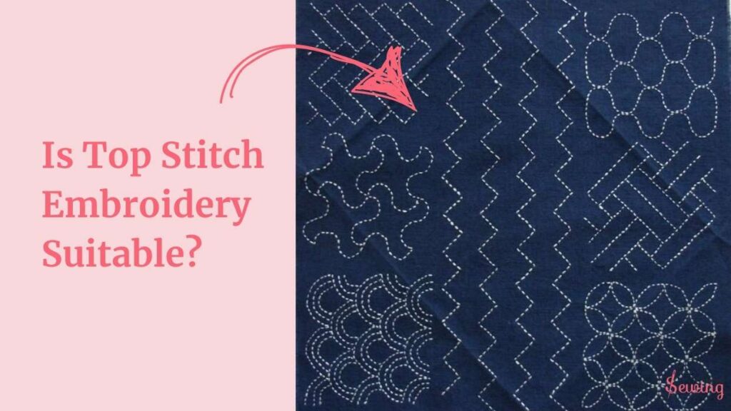 Is Top Stitch Embroidery Suitable