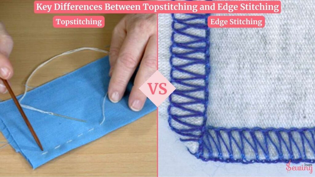 Key Differences Between Topstitching And Edge Stitching