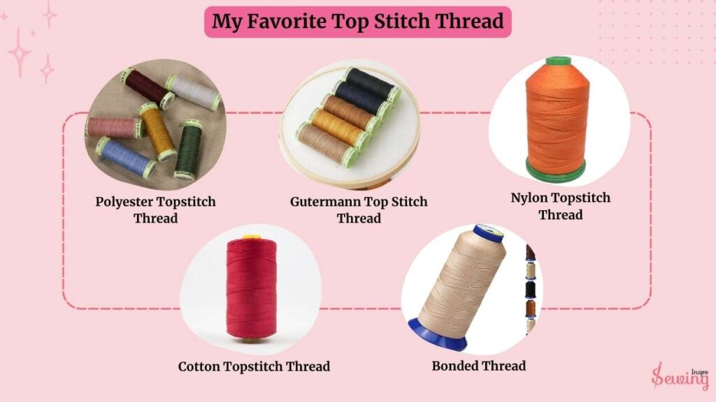 My Favorite Top Stitch Thread​