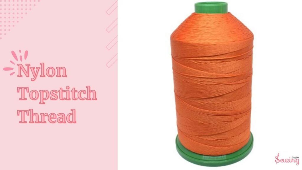 Nylon Topstitch Thread