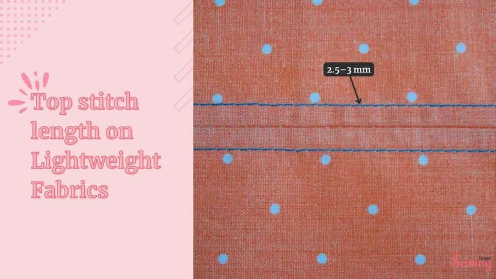 Top stitch length on Lightweight Fabrics