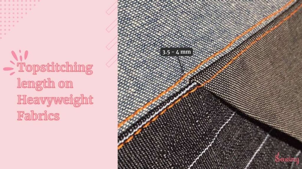 Topstitching length on Heavyweight Fabrics