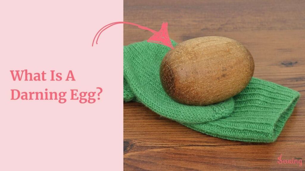 What Is A Darning Egg