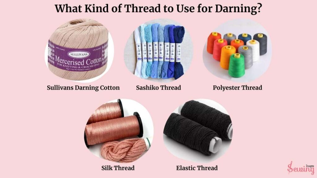 What Kind Of Thread To Use For Darning