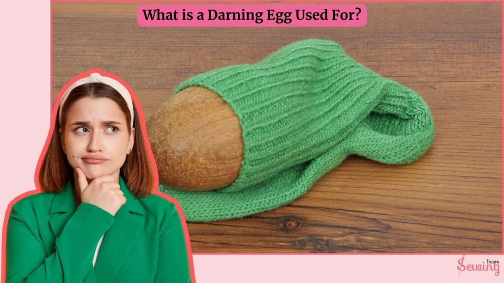 What is a darning egg used for