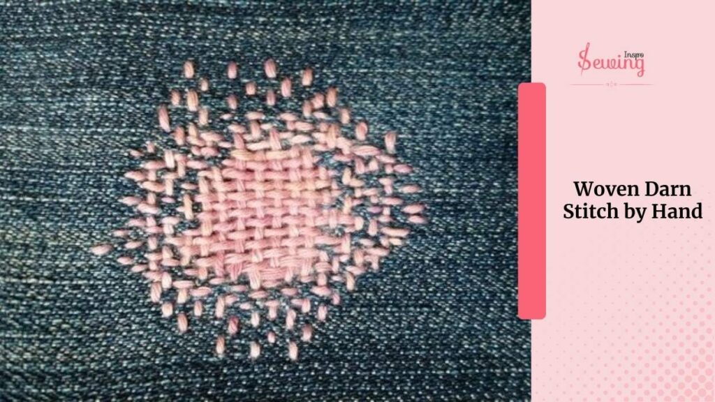 Woven darn stitch by hand