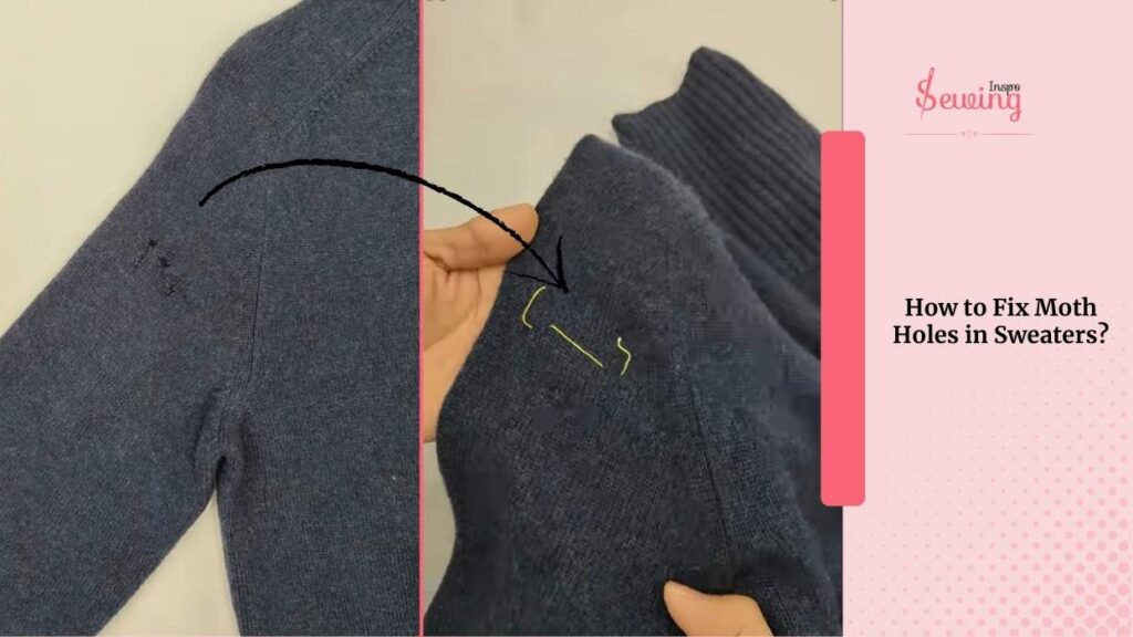 How To Fix Moth Holes In Sweaters