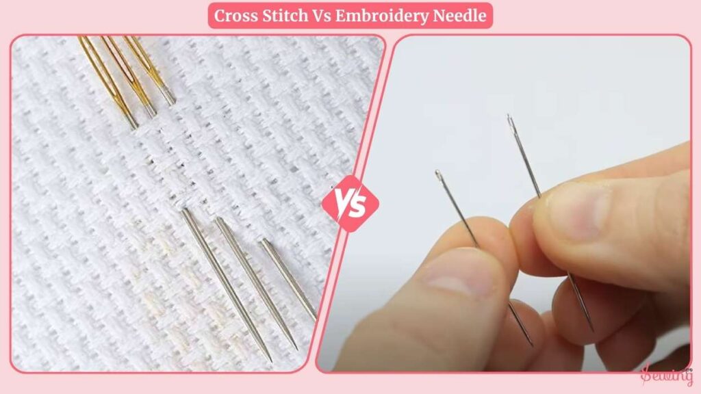 Cross Stitch Vs Embroidery Needle