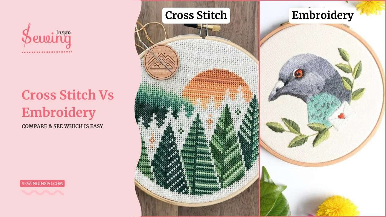 The Difference Between Cross Stitch Vs Embroidery| Which Is More Stunning Stitching Work