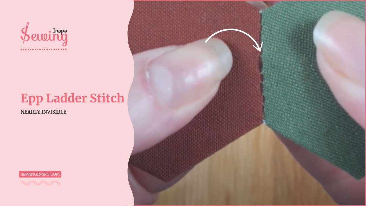 Epp Ladder Stitch| Strong, Invisible, And Effortless Joins