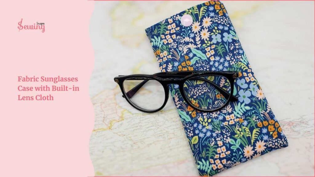 Fabric Sunglasses Case with Built-in Lens Cloth