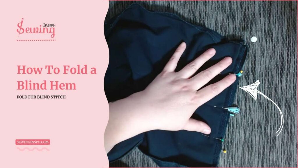 how to fold a blind hem