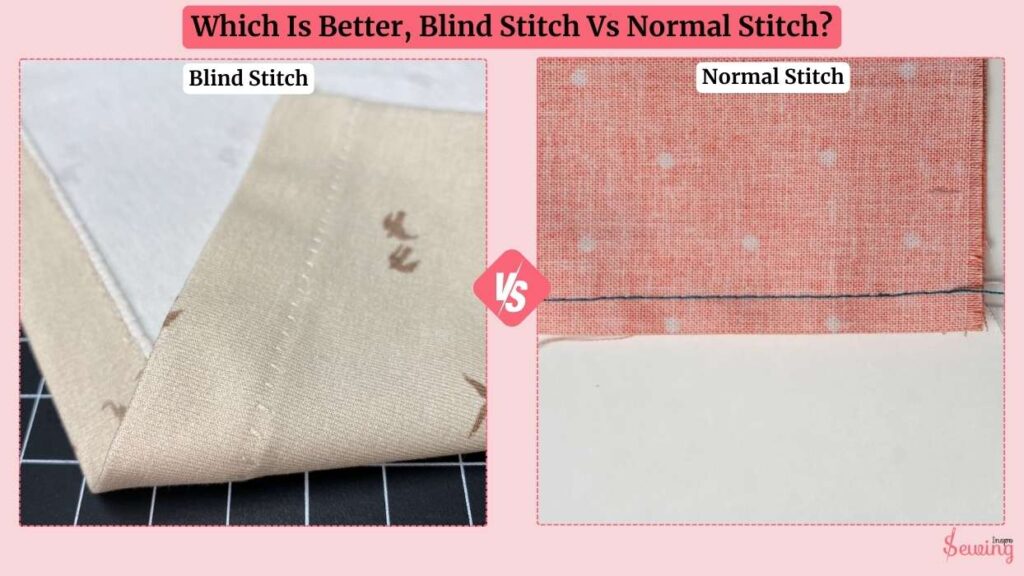 Blind Stitch Vs Normal Stitch Which Is Better