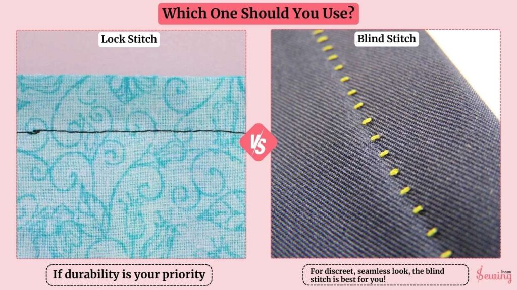 Lock Stitch Or Blind Stitch Which One Should You Use?