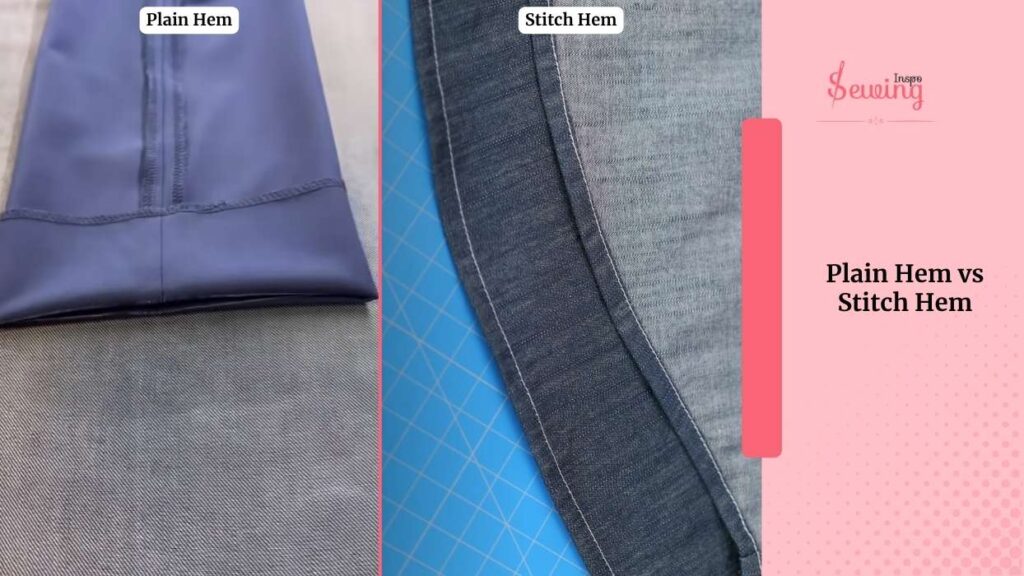 Plain Hem Vs Stitch Hem