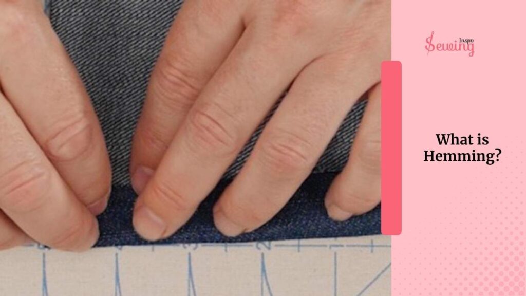 What Is Hemming