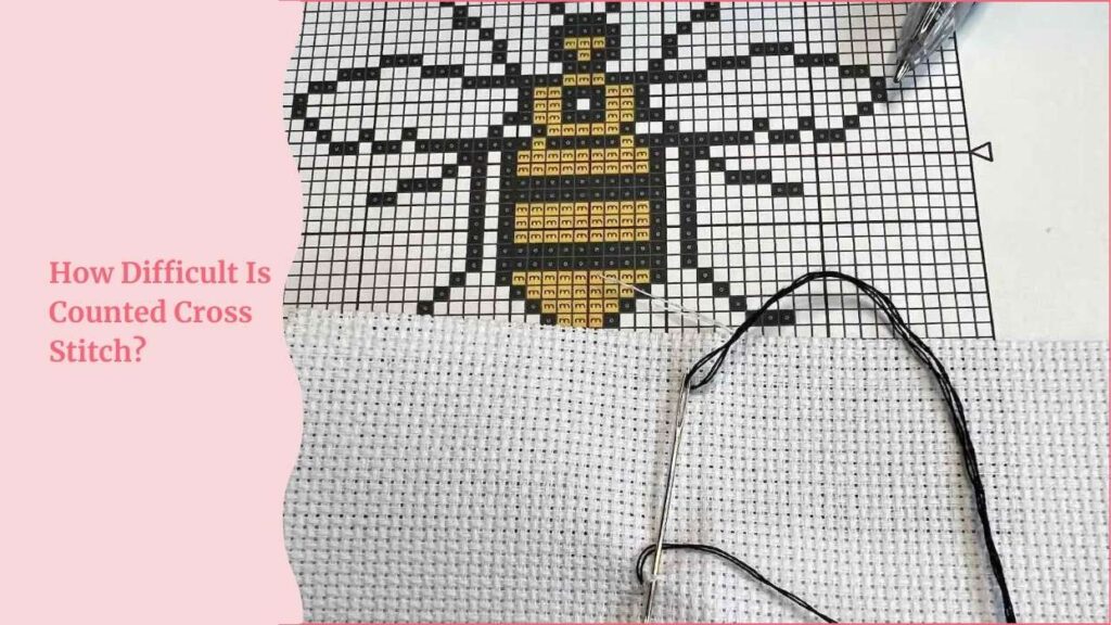 How Difficult Is Counted Cross Stitch