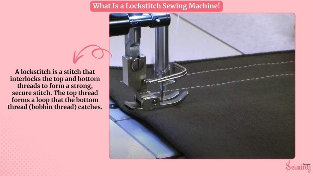 What Is A Lockstitch Sewing Machine