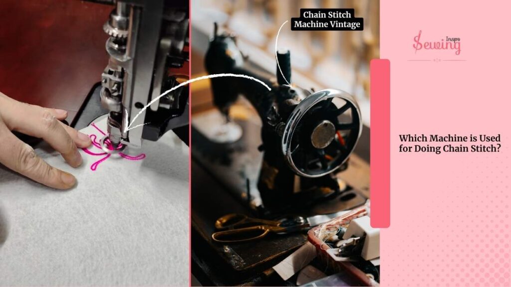 Which Machine Is Used For Doing Chain Stitch