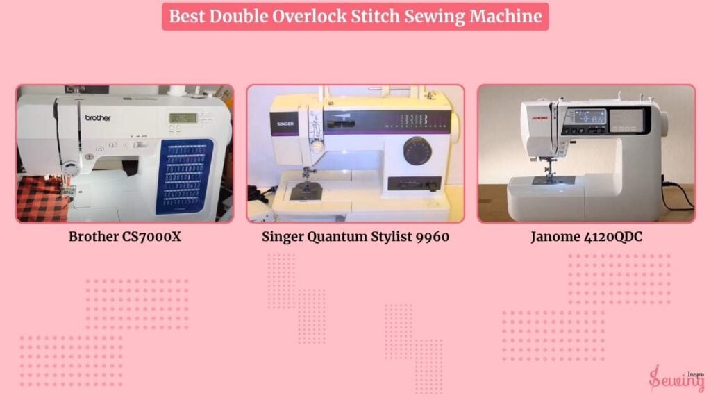 Best Double Overlock Stitch Sewing Machine