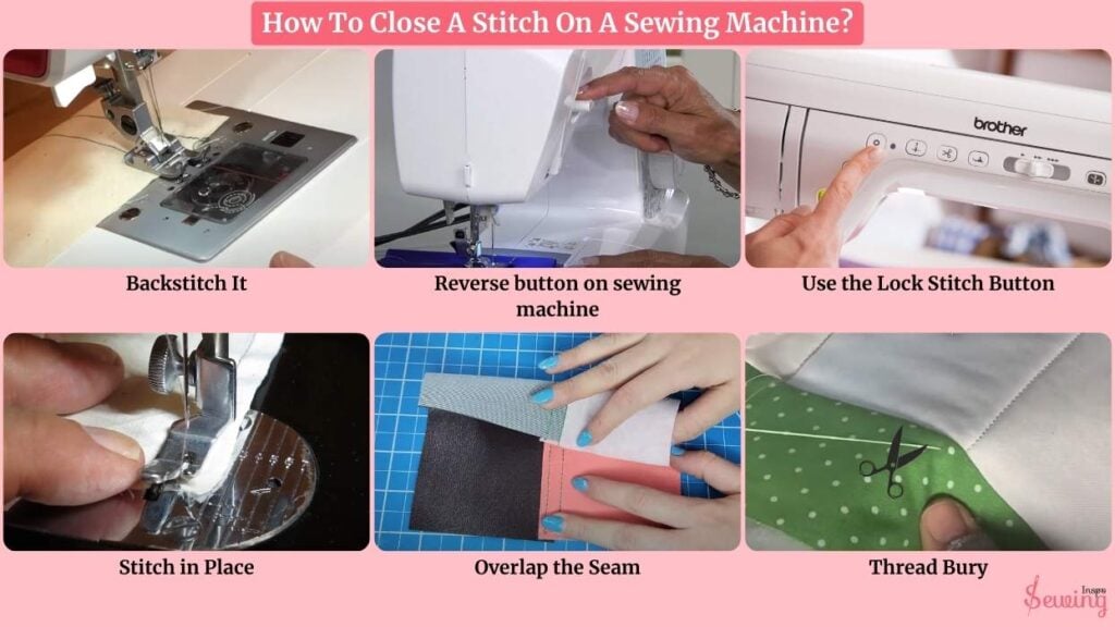 How To Close A Stitch On A Sewing Machine