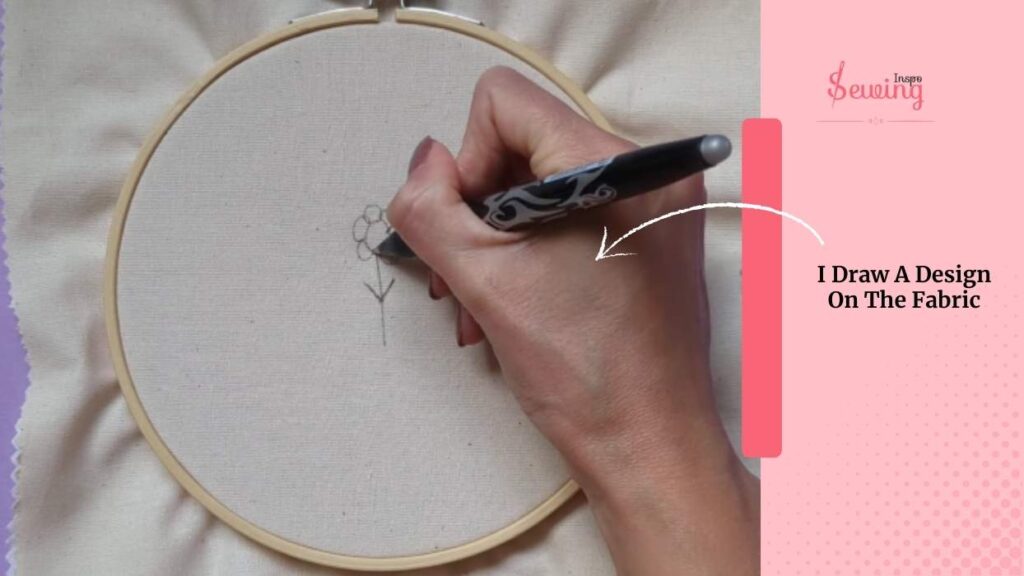 I Draw A Design On The Fabric