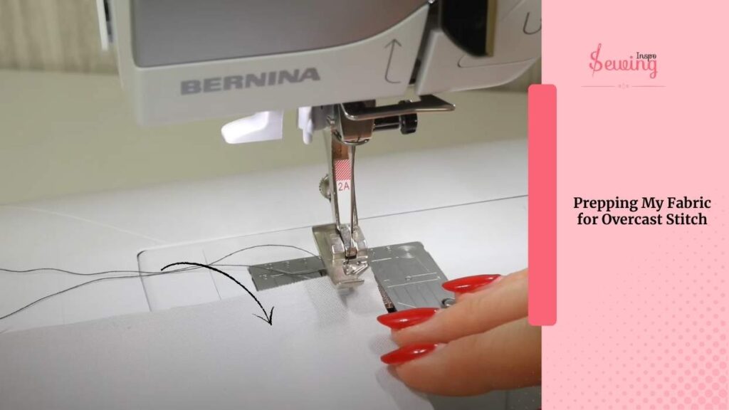 Prepping My Fabric for Overcast Stitch