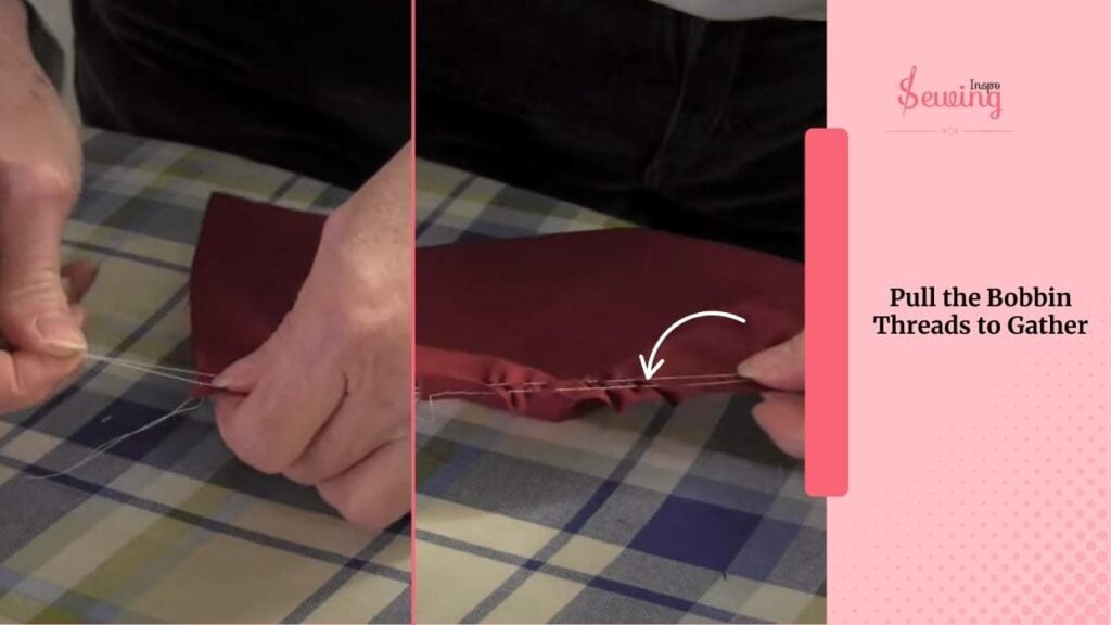 Pull the Bobbin Threads to Gather