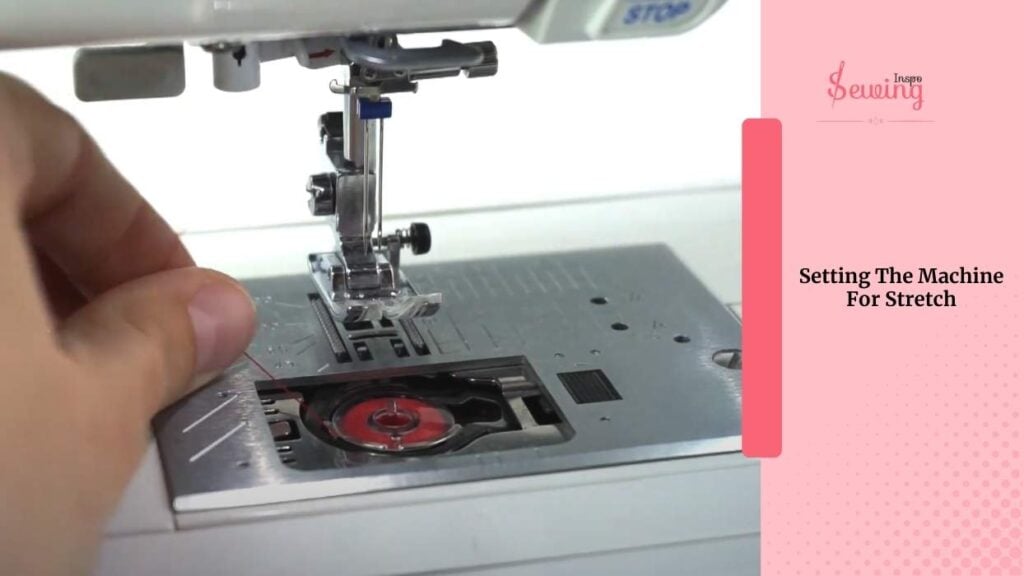 Setting The Machine For Stretch
