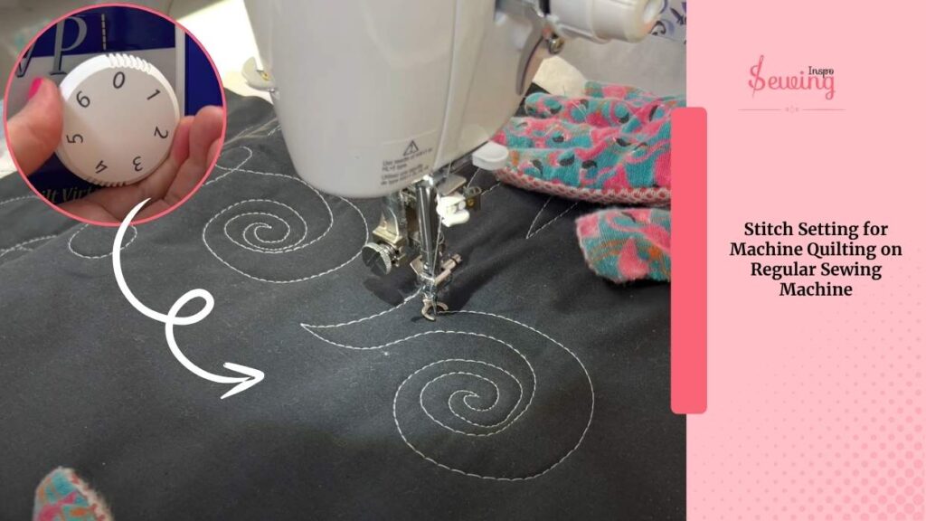 Stitch Setting For Machine Quilting On Regular Sewing Machine