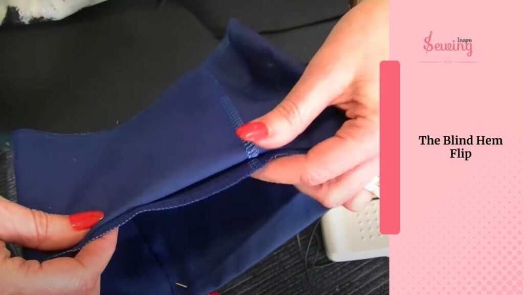 The Blind Hem Flip