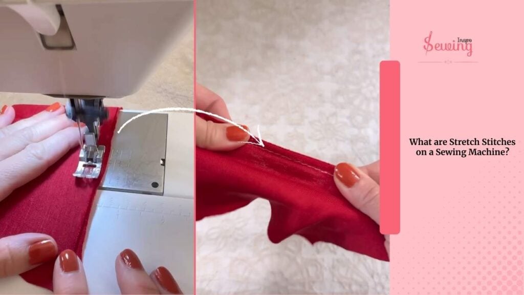 What Are Stretch Stitches On A Sewing Machine