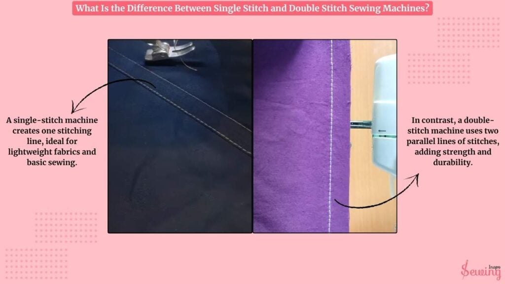 What Is The Difference Between Single Stitch And Double Stitch Sewing Machines