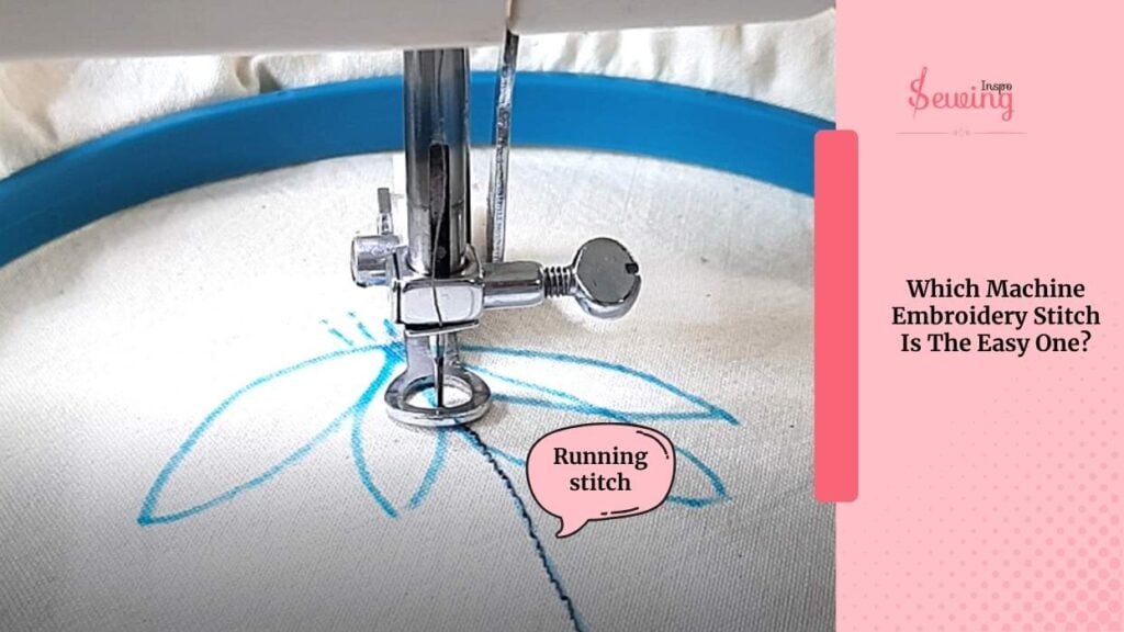 Which Machine Embroidery Stitch Is The Easy One