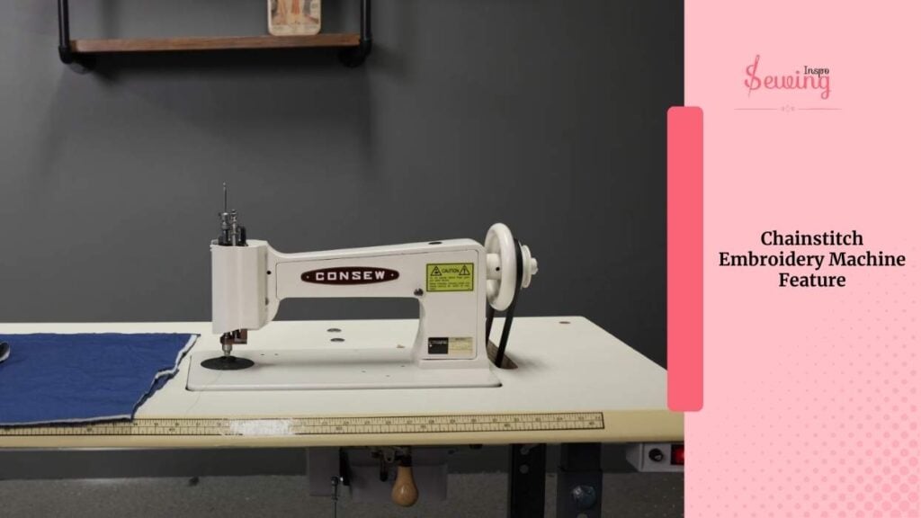 Embroidery Machine Chain Stitch Features