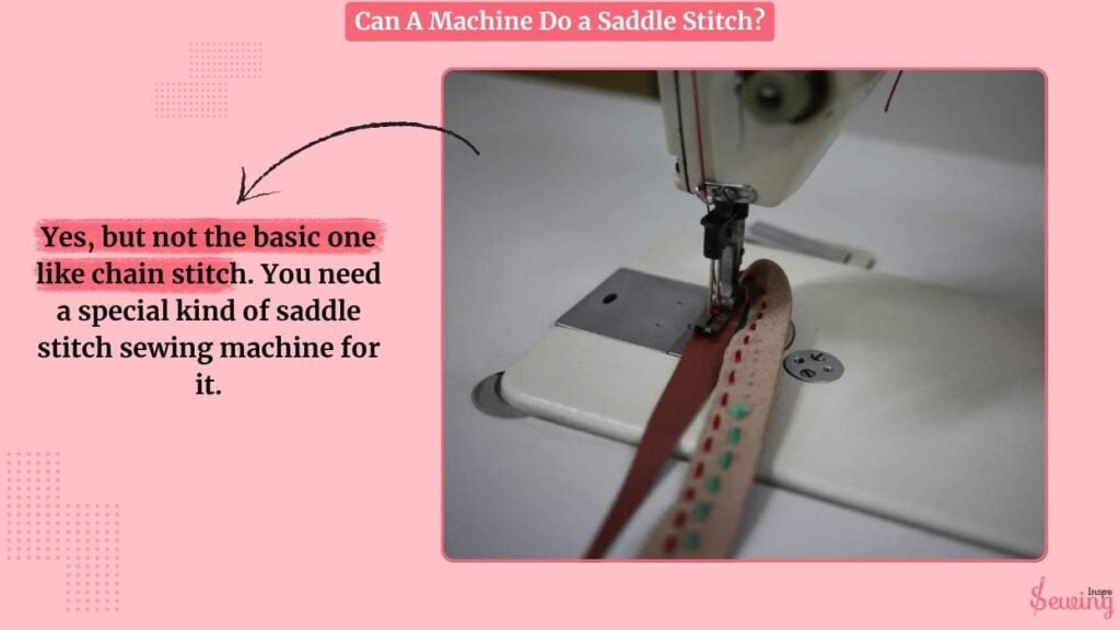 Can A Machine Do A Saddle Stitch