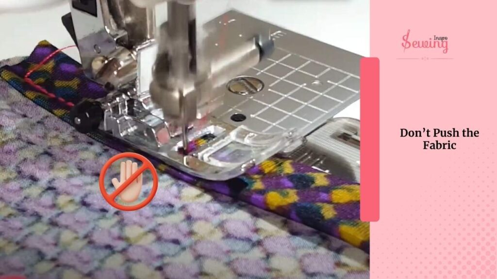 Don’t Push The Fabric