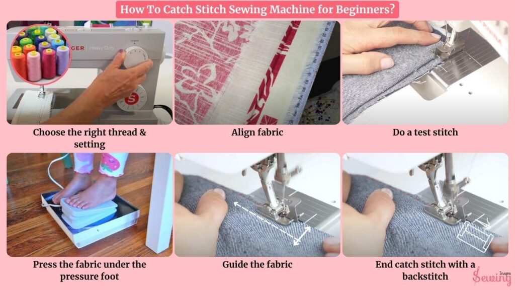 How To Catch Stitch Sewing Machine For Beginners