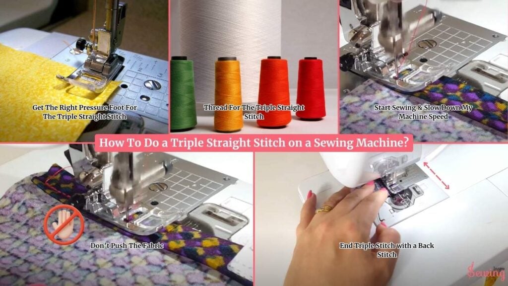 How To Do A Triple Straight Stitch On A Sewing Machine