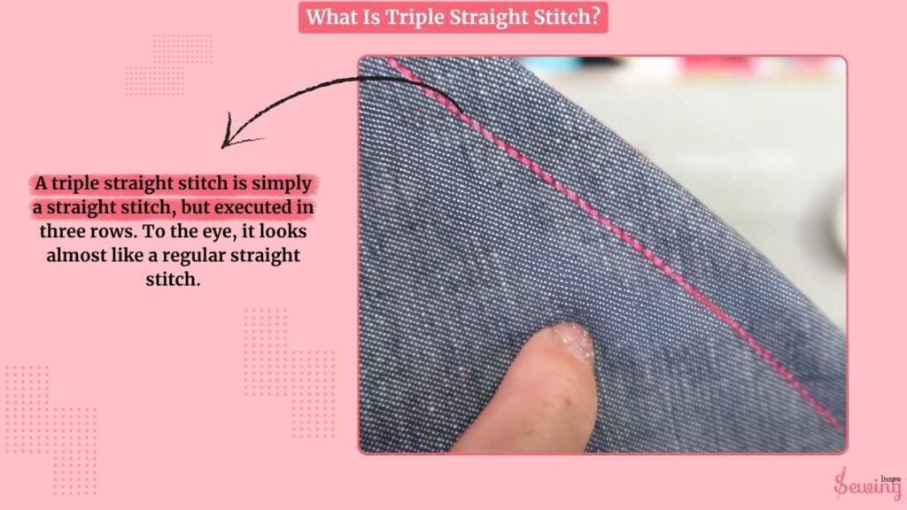 What Is Triple Straight Stitch