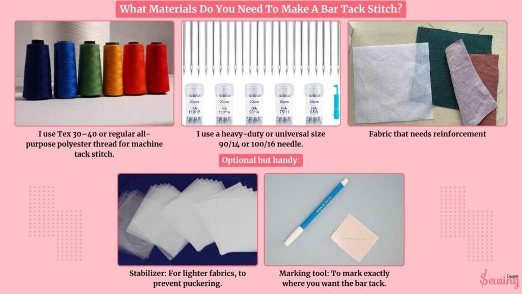 What Materials Do You Need To Make A Bar Tack Stitch