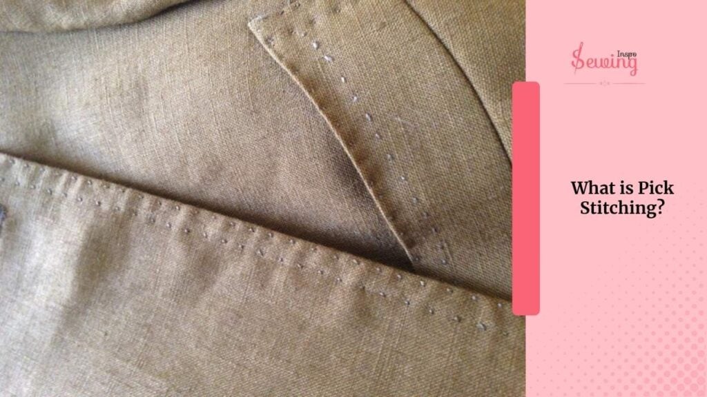 What Is Pick Stitching In Machine Stitch