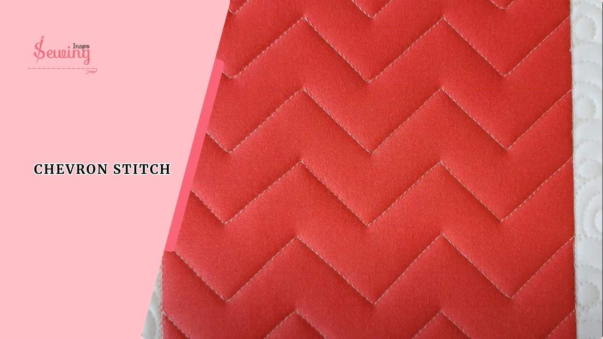 How To Do Chevron Stitch On A Sewing Machine? Let’s Find Out