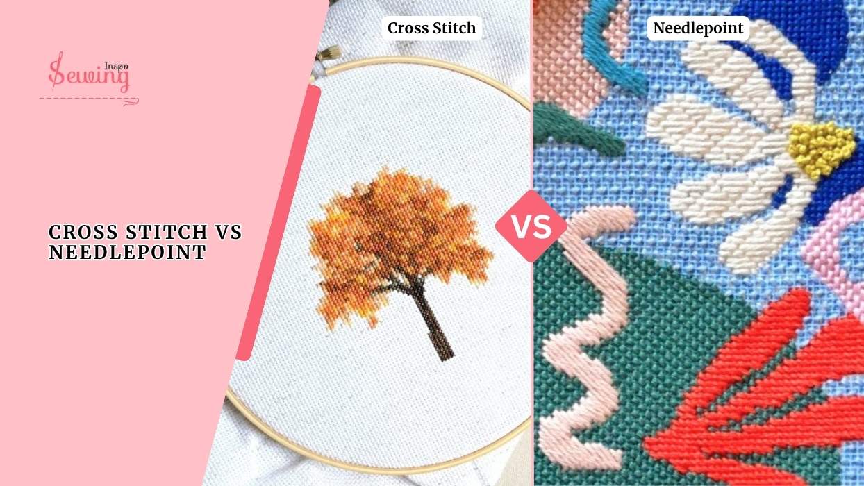 What Is The Difference Between Cross Stitch Vs Needlepoint? What’s Easier, Needlepoint Or Cross Stitch?